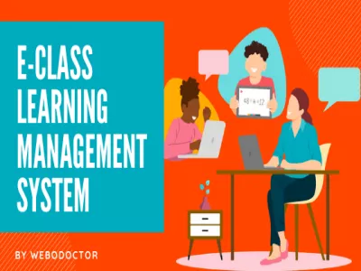 Get Ready To Have Your Own E-class Learning Management System