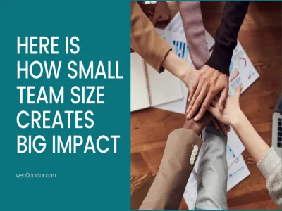 Here Is How Small Team Size Creates Big Impact