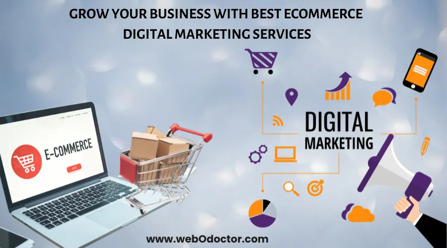 Grow Your Business With Best Ecommerce Digital Marketing Services