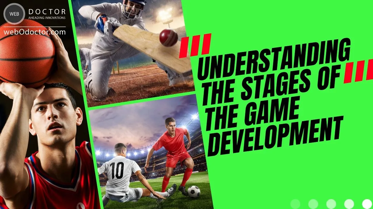 Understanding The Stages Of The Game Development 