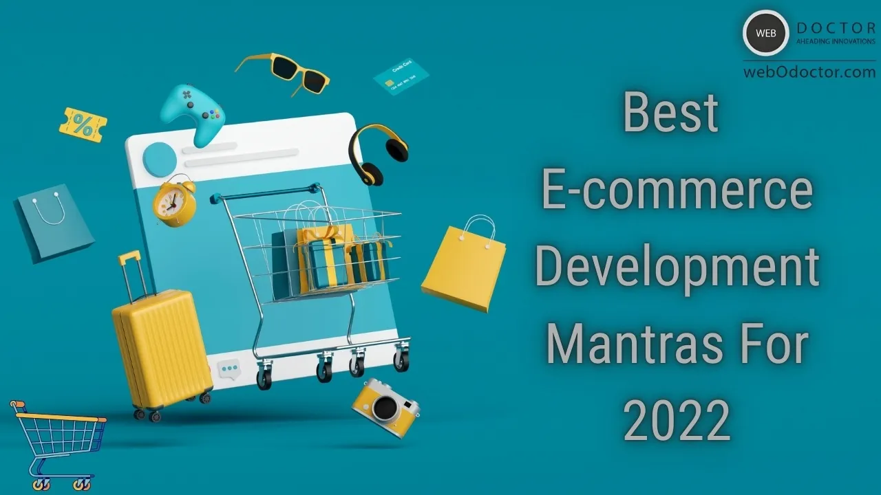 Best E-commerce Development Mantras For 2022
