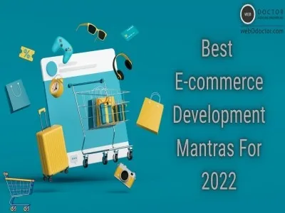 Best E-commerce Development Mantras For 2022